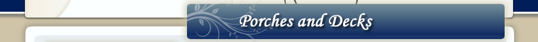 Porches and Decks